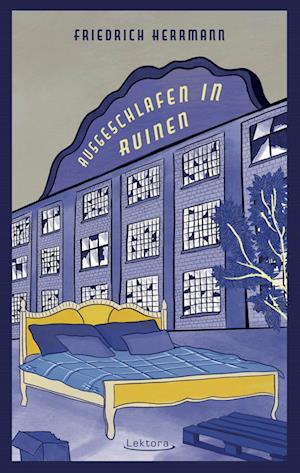 Cover for Friedrich Herrmann · Ausgeschlafen in Ruinen (Book) (2022)