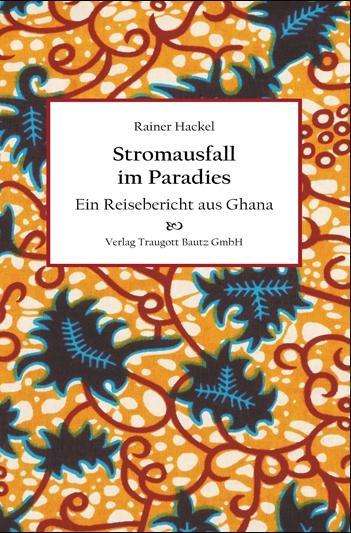 Cover for Hackel · Stromausfall im Paradies (Book)