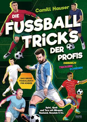 Cover for Camill Hauser · Die Fußball Tricks der Profis (Book) (2024)