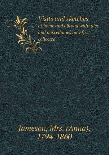 Cover for Jameson · Visits and Sketches at Home and Abroad with Tales and Miscellanies Now First Collected (Paperback Book) (2013)