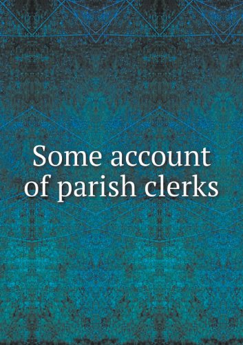 Cover for James Christie · Some Account of Parish Clerks (Paperback Book) (2013)