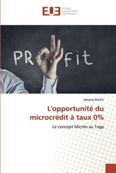 L'opportunité du microcrédit à t - Martin - Books -  - 9786138479383 - April 16, 2019