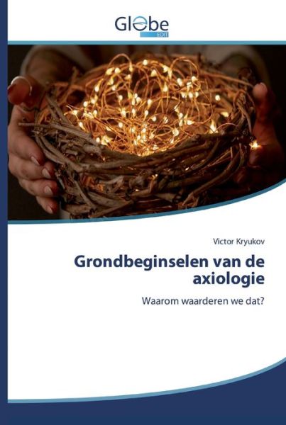 Grondbeginselen van de axiologi - Kryukov - Books -  - 9786200512383 - February 4, 2020