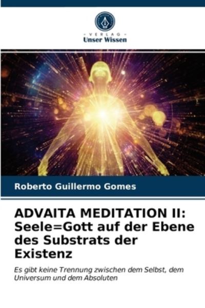 Cover for Gomes · ADVAITA MEDITATION II: Seele=Gott (N/A) (2021)