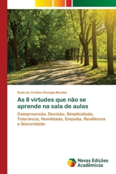 Cover for Dudu de Cristina Remigio Mamba · As 8 virtudes que nao se aprende na sala de aulas (Pocketbok) (2021)