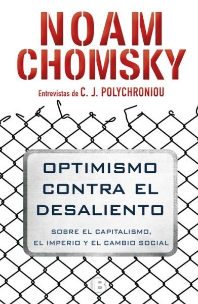 Cover for Noam Chomsky · Optimismo contra el desaliento (Bog) [1a edición. edition] (2018)