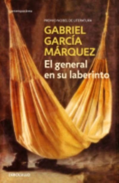 Cover for Gabriel Garcia Marquez · El general en su laberinto (Paperback Bog) (1989)