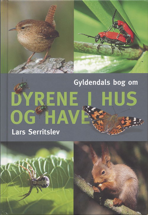 Cover for Lars Serritslev · Dyrene i hus og have (Bound Book) [1. wydanie] (2007)