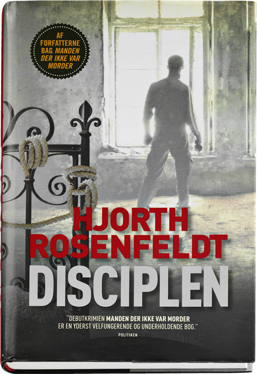 Cover for Hjorth Rosenfeldt · Sebastian Bergman: Disciplen (Bound Book) [1º edição] (2011)