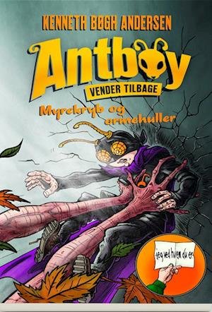 Cover for Kenneth Bøgh Andersen · Antboy: Antboy 7 - Myrekryb og ormehuller (Sewn Spine Book) [1er édition] (2020)