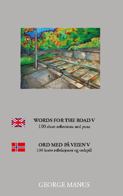 Cover for George Manus; George Manus · Words for the Road V (Pocketbok) [1:a utgåva] (2020)