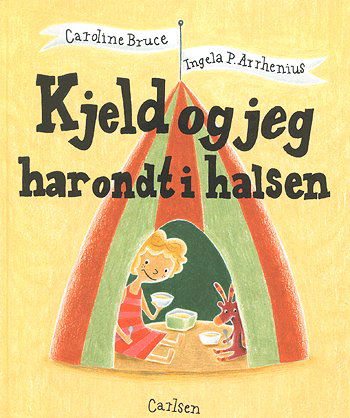 Cover for Caroline Bruce · Kjeld og jeg har ondt i halsen (Book) [1st edition] (2004)