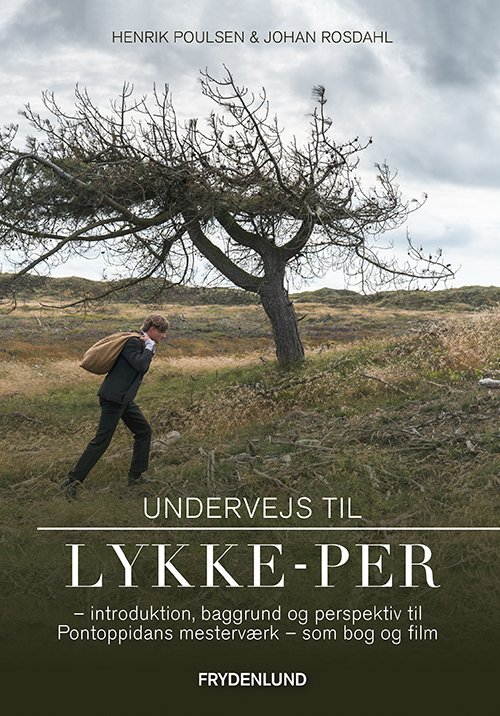 Cover for Henrik Poulsen og Johan Rosdahl · Undervejs til Lykke-Per (Sewn Spine Book) [1st edition] (2021)