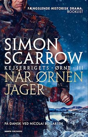 Cover for Simon Scarrow · Kejserrigets ørne: Når ørnen jager (Pocketbok) [1:a utgåva] (2022)