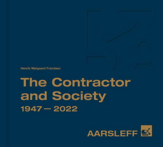 Cover for Henrik Mølgaard Frandsen · Aarsleff 1947-2022 (Hardcover Book) [1st edition] (2022)