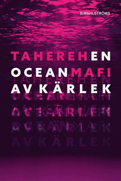 En ocean av kärlek - Tahereh Mafi - Bøger - B Wahlströms - 9789132212383 - 12. august 2021