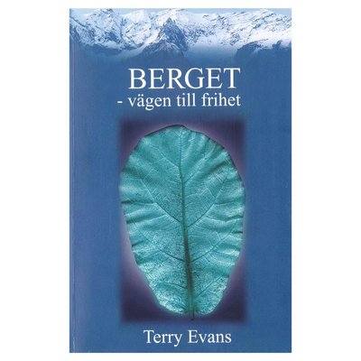 Cover for Terry Evans · Berget : vägen till frihet (Paperback Book) (2004)