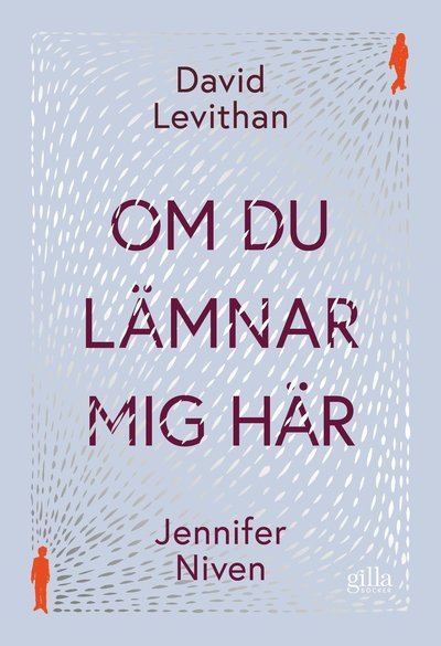 Om du lämnar mig här - Jennifer Niven - Bücher - Lilla Piratförlaget - 9789178133383 - 26. April 2022