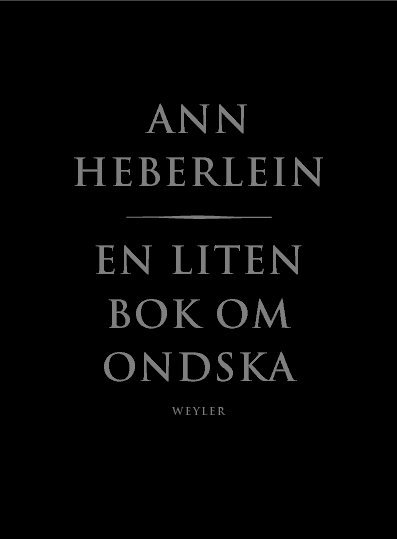 Cover for Ann Heberlein · En liten bok om ondska (Hardcover Book) (2010)