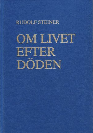 Cover for Rudolf Steiner · Om livet efter döden (Hardcover Book) (1990)