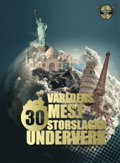 Cover for Helgi Hrafn Gudmundsson · Världens 30 mest storslagna underverk (Bound Book) (2015)