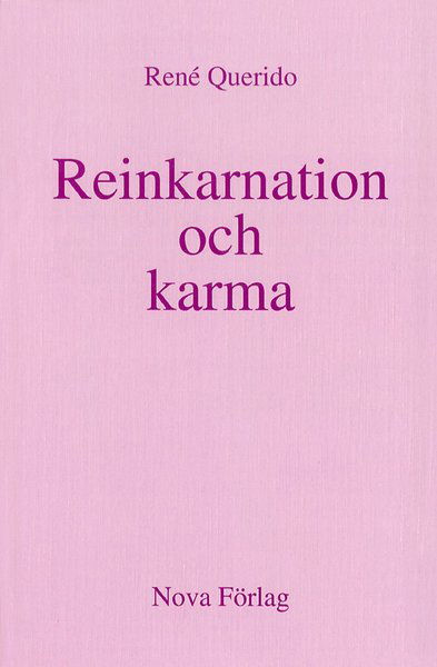 Reinkarnation och karma - Rene Querido - Books - Nova Förlag - 9789197170383 - May 1, 1994