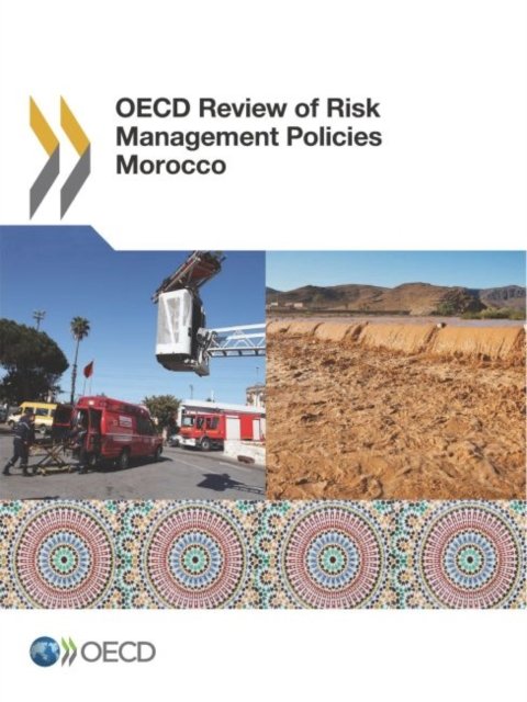 OECD review of risk management policies Morocco - Organisation for Economic Co-Operation and Development - Livros - Organization for Economic Co-operation a - 9789264276383 - 12 de junho de 2017