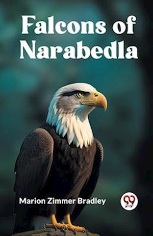 Cover for Marion Zimmer Bradley · Falcons of Narabedla (Paperback Book) (2023)
