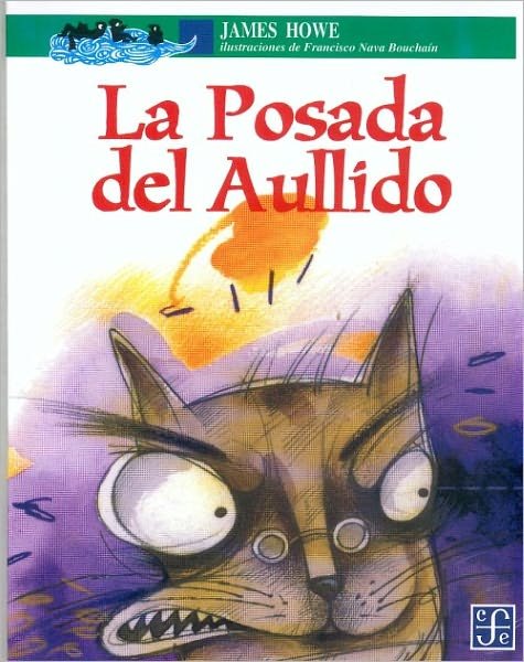 Cover for James Howe · La Posada Del Aullido (Taschenbuch) [1st. edition] (2000)