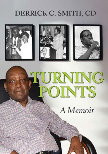 Cover for Derrick C. Smith · Turning Points: A Memoir (Hardcover Book) (2022)