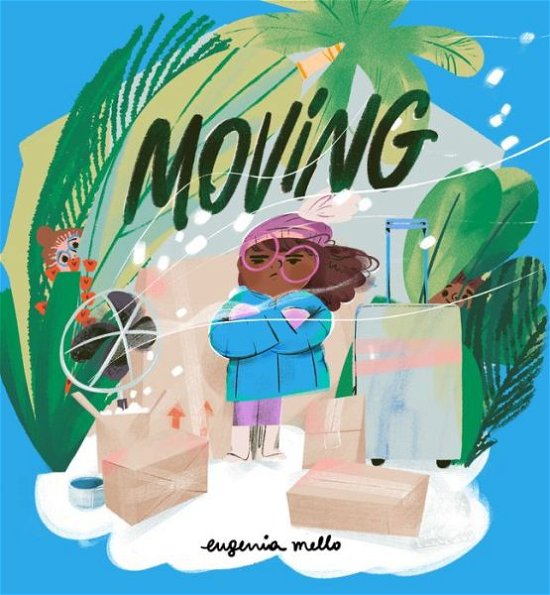 Cover for Eugenia Mello · Moving (Hardcover Book) (2020)