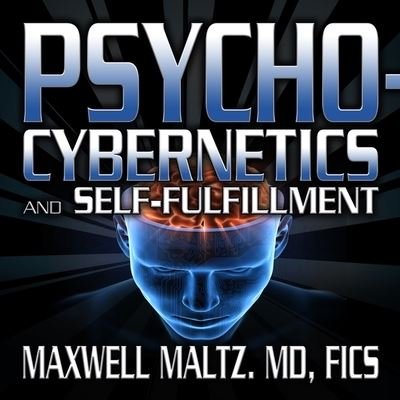 Cover for Maxwell Maltz · Psycho-Cybernetics and Self-Fulfillment (CD) (2016)