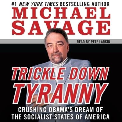 Cover for Michael Savage · Trickle Down Tyranny (CD) (2021)