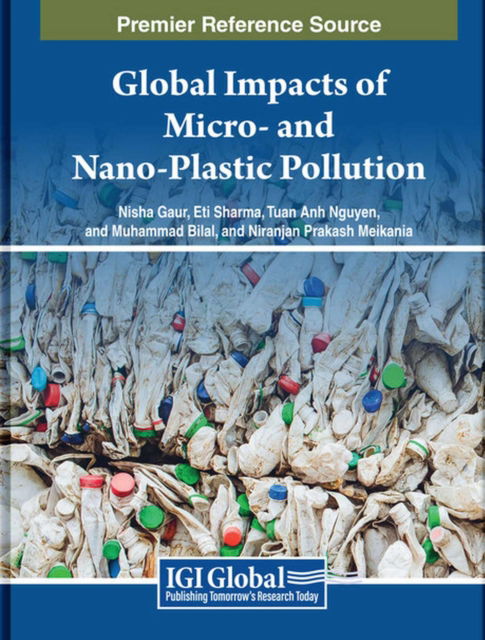 Global Impacts of Micro- and Nano-Plastic Pollution -  - Livros - IGI Global - 9798369351383 - 25 de outubro de 2024