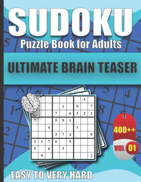 400+ Sudoku Puzzles Easy to Very Hard: Sudoku puzzle book for adults WITH SOLUTIONS - Fun Designs Co - Bøger - Independently Published - 9798460092383 - 19. august 2021