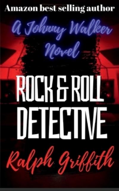 Cover for Ralph Griffith · Rock and Roll Detective (Book) (2022)