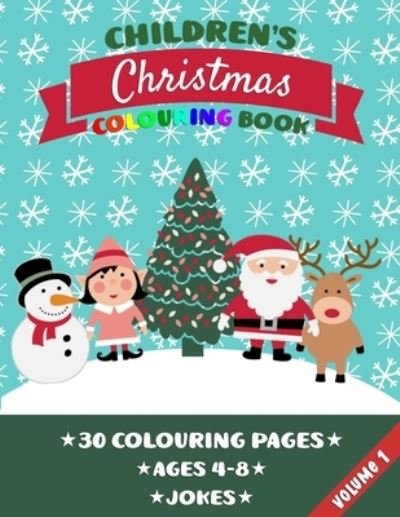 Cover for Thames Press · Children's Christmas Colouring Book: 30 Christmas Illustrations For Children Aged 4-8 years (Paperback Bog) (2020)
