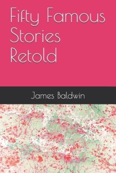 Cover for James Baldwin · Fifty Famous Stories Retold (Taschenbuch) (2020)