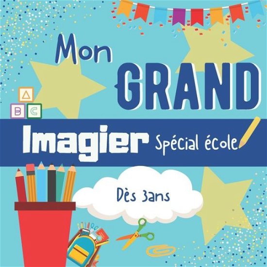 Cover for Dégoz Editions · Mon grand imagier special ecole des 3ans (Paperback Book) (2020)