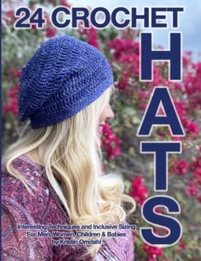 Cover for Kristin Omdahl · 24 Crochet Hats (Paperback Book) (2021)
