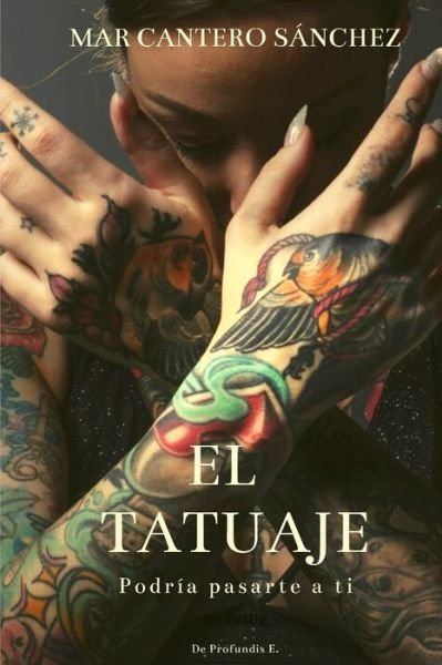 Cover for Mar Cantero Sanchez · El tatuaje (Paperback Bog) (2020)