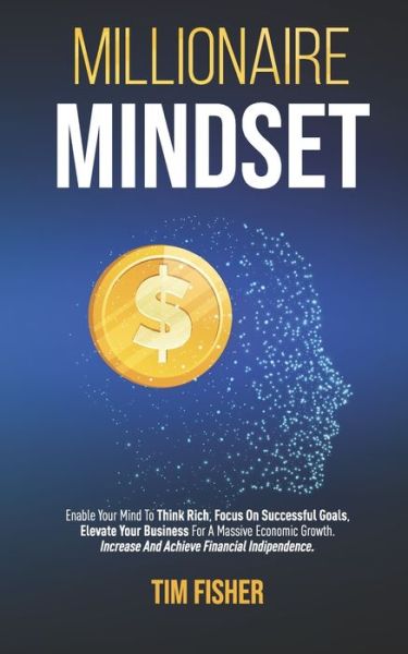 Cover for Tim Fisher · Millionaire Mindset (Paperback Book) (2020)