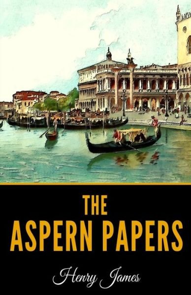 Cover for Henry James · The Aspern Papers (Paperback Book) (2020)
