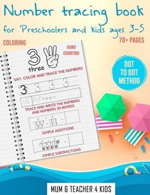Cover for Mum Teacher · Number Tracing Book for Preschoolers and Kids Ages 3-5 (Taschenbuch) (2020)