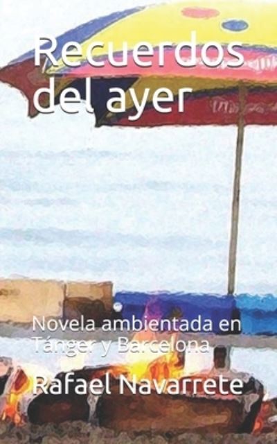 Cover for Rafael Rodriguez · Recuerdos del ayer (Taschenbuch) (2020)