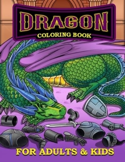Cover for Nlts Publishing · Dragon Coloring Book for Adults and Kids (Taschenbuch) (2020)