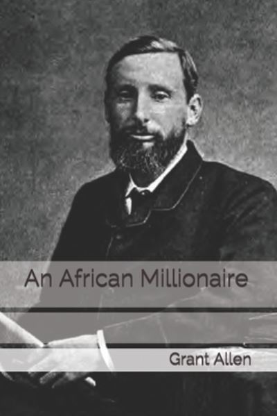 Cover for Grant Allen · An African Millionaire (Paperback Book) (2021)