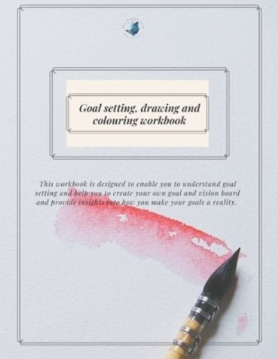 Cover for Enlightened Butterfly · Goal Setting Colouring and Drawing Workbook (Paperback Bog) (2021)