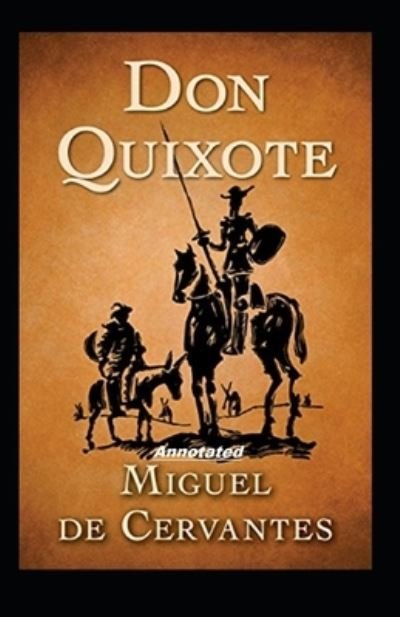 Don Quixote Annotated - Miguel de Cervantes - Books - Independently Published - 9798710207383 - February 16, 2021