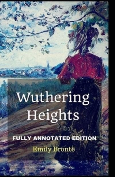 Wuthering Heights - Emily Bronte - Kirjat - Independently Published - 9798744800383 - maanantai 26. huhtikuuta 2021
